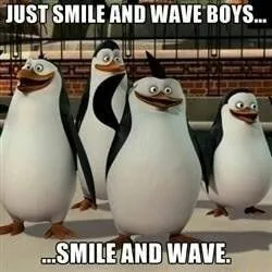 just-smile-and-wave-boys-smile-and-wave-memes-6bbe61525f00c5cd-34084acac63c79b9.webp